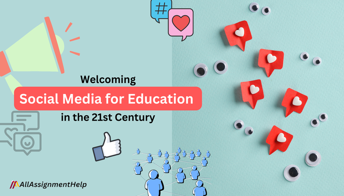 Welcoming Social media for education in the 21st century