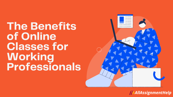 Online Classes for Working Professionals